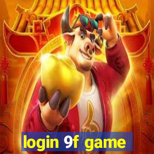 login 9f game